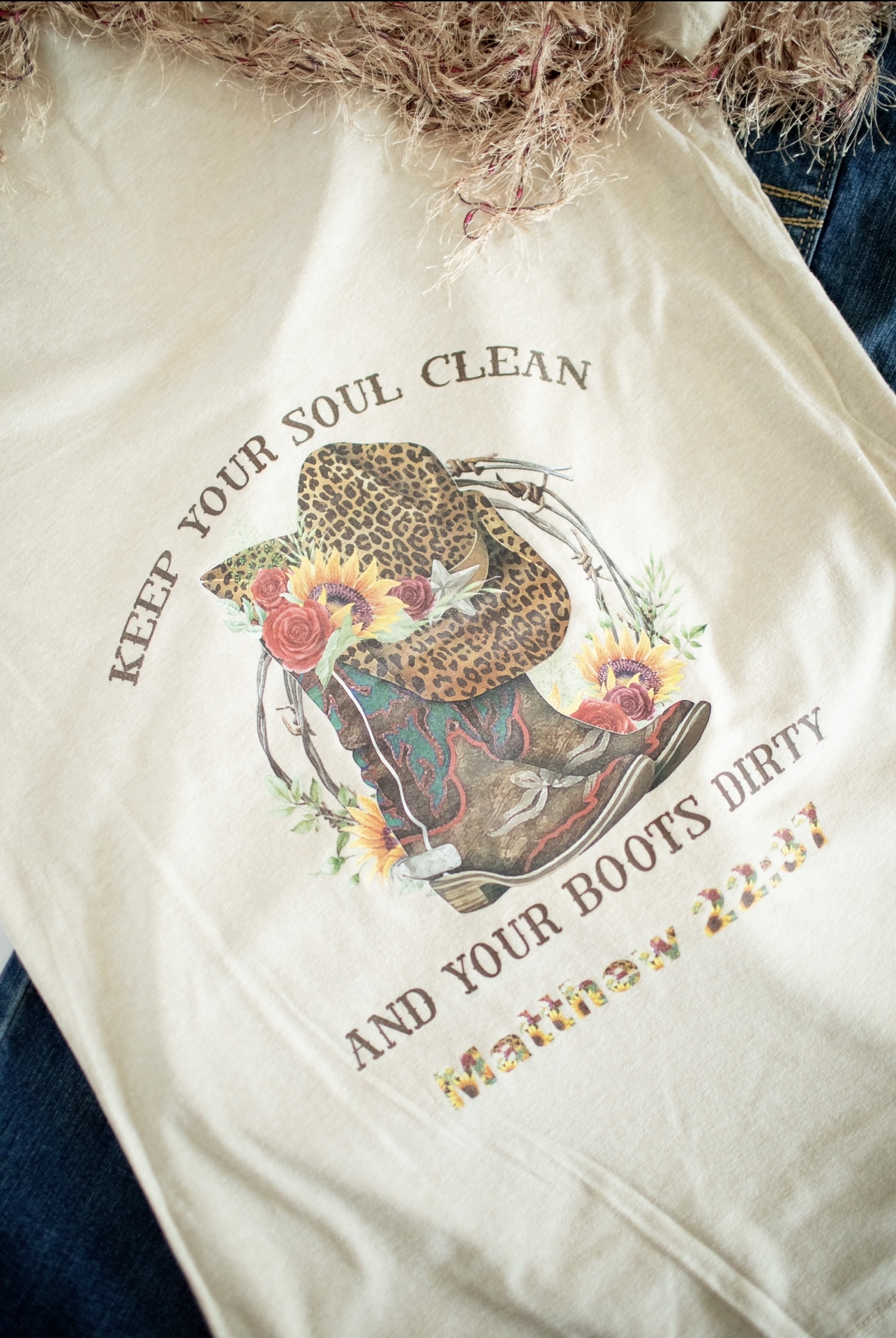 Keep your soul clean and your boots dirty